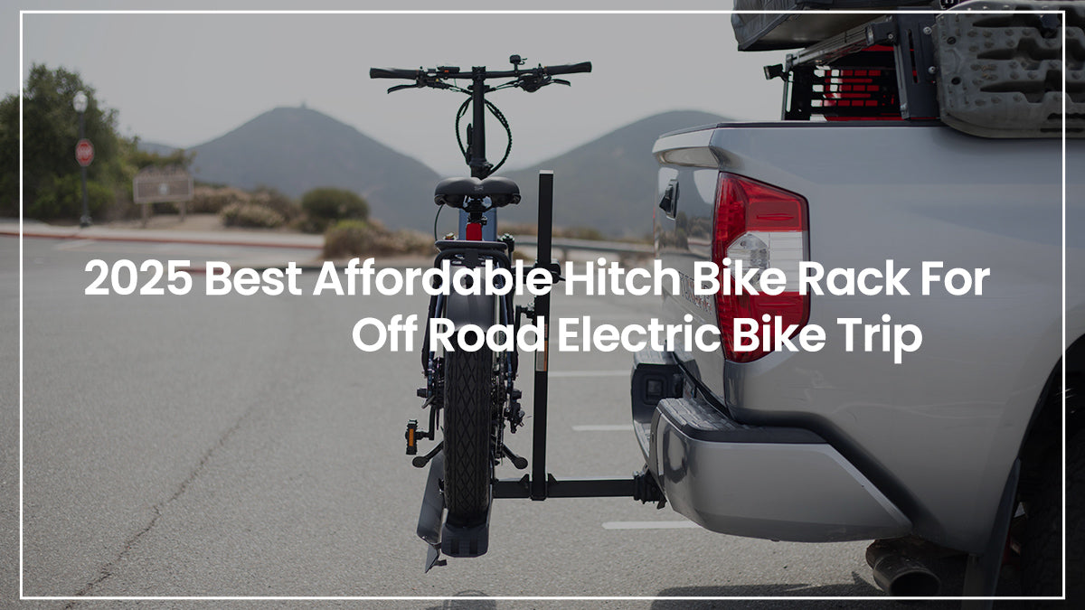 2025 Best Affordable Hitch Bike Rack for Off Road Electric Bike Trips Young Electric
