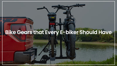Bike Gears That Every E-biker Should Have