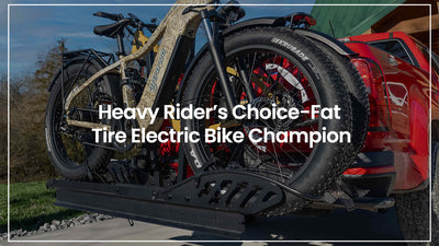 Heavy Rider’s Choice-Fat Tire Electric Bike Champion