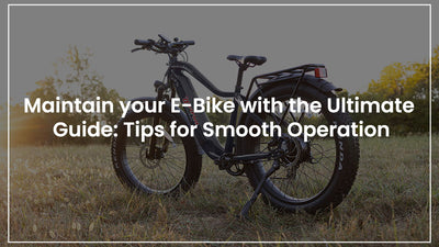 Maintain your E-Bike with the Ultimate Guide: Tips for Smooth Operation